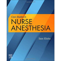 Case Studies in Nurse Anesthesia [Paperback]