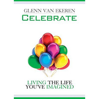 Celebrate: Living The Life You've Imagined [Paperback]
