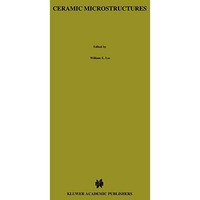 Ceramic Microstructures: Property control by processing [Hardcover]