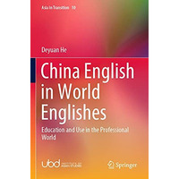 China English in World Englishes: Education and Use in the Professional World [Paperback]