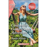 Cinderella's Costa Rican Adventure: Curl up with this magical Christmas romance! [Paperback]