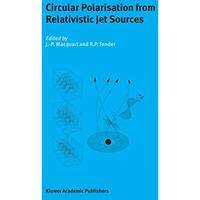 Circular Polarisation from Relativistic Jet Sources [Hardcover]