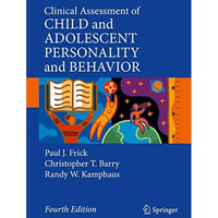 Clinical Assessment of Child and Adolescent Personality and Behavior [Hardcover]