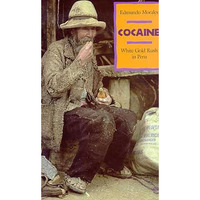 Cocaine: White Gold Rush in Peru [Paperback]