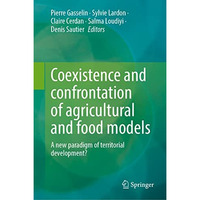 Coexistence and Confrontation of Agricultural and Food Models: A New Paradigm of [Hardcover]