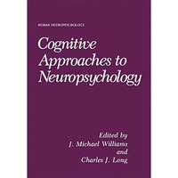 Cognitive Approaches to Neuropsychology [Paperback]