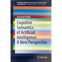 Cognitive Semantics of Artificial Intelligence: A New Perspective [Paperback]