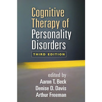 Cognitive Therapy of Personality Disorders [Paperback]