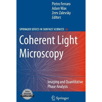 Coherent Light Microscopy: Imaging and Quantitative Phase Analysis [Hardcover]