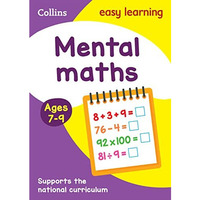 Collins Easy Learning Age 7-11  Mental Maths Ages 7-9: New Edition [Paperback]