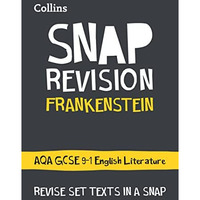 Collins Snap Revision Text Guides  Frankenstein: AQA GCSE English Literature [Paperback]