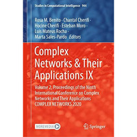 Complex Networks & Their Applications IX: Volume 2, Proceedings of the Ninth [Hardcover]
