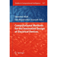 Computational Methods for the Innovative Design of Electrical Devices [Hardcover]