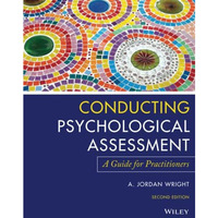Conducting Psychological Assessment: A Guide for Practitioners [Paperback]