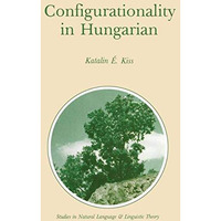 Configurationality in Hungarian [Paperback]