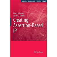 Creating Assertion-Based IP [Hardcover]