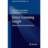 Debye Screening Length: Effects of Nanostructured Materials [Hardcover]
