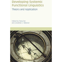 Developing Systemic Functional Linguistics: Theory and Application [Hardcover]