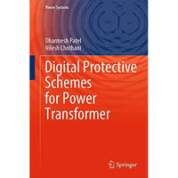 Digital Protective Schemes for Power Transformer [Hardcover]
