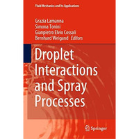 Droplet Interactions and Spray Processes [Hardcover]