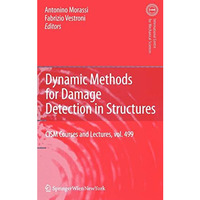 Dynamic Methods for Damage Detection in Structures [Hardcover]
