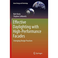 Effective Daylighting with High-Performance Facades: Emerging Design Practices [Paperback]