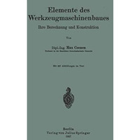 Elemente des Werkzeugmaschinenbaues: Ihre Berechnung und Konstruktion [Paperback]