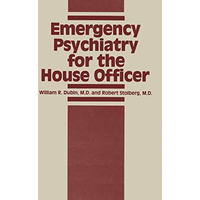 Emergency Psychiatry for the House Officer [Paperback]