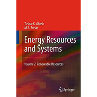 Energy Resources and Systems: Volume 2: Renewable Resources [Hardcover]