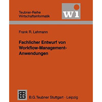 Fachlicher Entwurf von Workflow-Management-Anwendungen [Paperback]