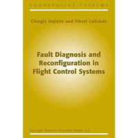 Fault Diagnosis and Reconfiguration in Flight Control Systems [Paperback]