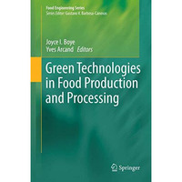 Green Technologies in Food Production and Processing [Hardcover]