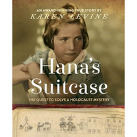 Hana's Suitcase: The Quest to Solve a Holocaust Mystery [Paperback]