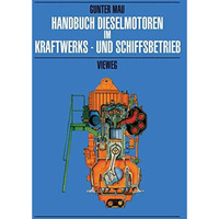 Handbuch Dieselmotoren im Kraftwerks- und Schiffsbetrieb [Paperback]