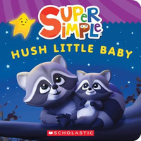 Hush Little Baby (Super Simple Board Books) [Board book]