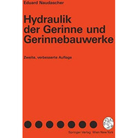 Hydraulik der Gerinne und Gerinnebauwerke [Paperback]