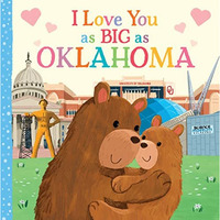 I Love You as Big as Oklahoma [Board book]