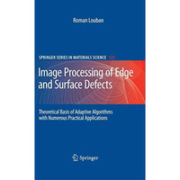 Image Processing of Edge and Surface Defects: Theoretical Basis of Adaptive Algo [Paperback]