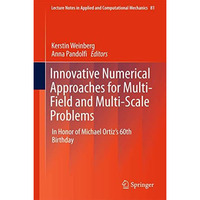 Innovative Numerical Approaches for Multi-Field and Multi-Scale Problems: In Hon [Hardcover]