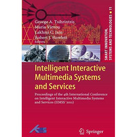 Intelligent Interactive Multimedia Systems and Services: Proceedings of the 4th  [Hardcover]