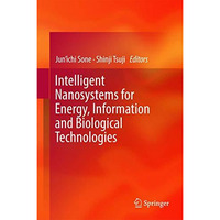 Intelligent Nanosystems for Energy, Information and Biological Technologies [Hardcover]