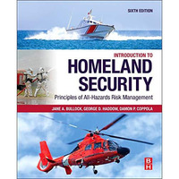 Introduction to Homeland Security: Principles of All-Hazards Risk Management [Paperback]