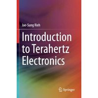 Introduction to Terahertz Electronics [Paperback]