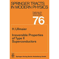 Irreversible Properties of Type II Superconductors [Paperback]