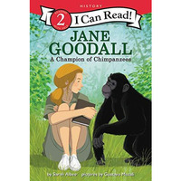 Jane Goodall: A Champion of Chimpanzees [Paperback]