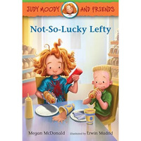 Judy Moody and Friends: Not-So-Lucky Lefty [Paperback]