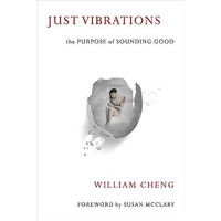 Just Vibrations: The Purpose of Sounding Good [Hardcover]