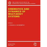 Kinematics and Dynamics of Multi-Body Systems [Paperback]