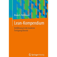 Lean-Kompendium: Einf?hrung in die moderne Fertigungstheorie [Paperback]