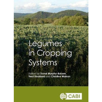 Legumes in Cropping Systems [Hardcover]
